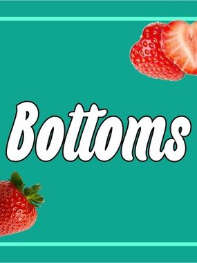 🍓 BOTTOMS 🍓